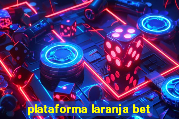 plataforma laranja bet